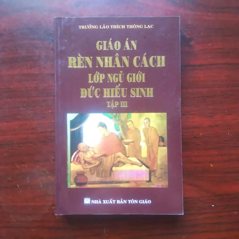 Giáo Án Rèn Nhân Cách - Lớp Ngũ Giới - Combo Tập 1+2+3 - Thích Thông Lạc [Sách Phật Giáo] 1026565