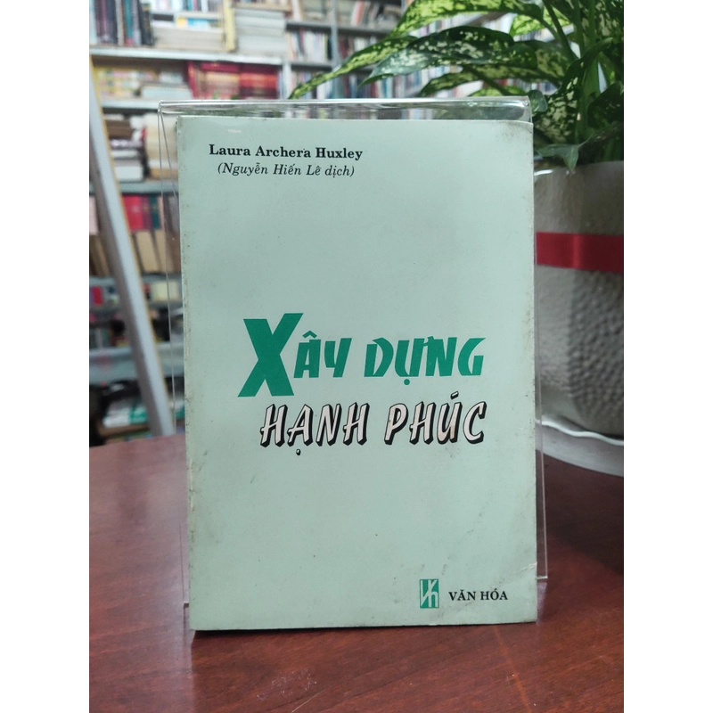 XÂY DỰNG HẠNH PHÚC - NGUYỄN HIẾN LÊ DỊCH 330011