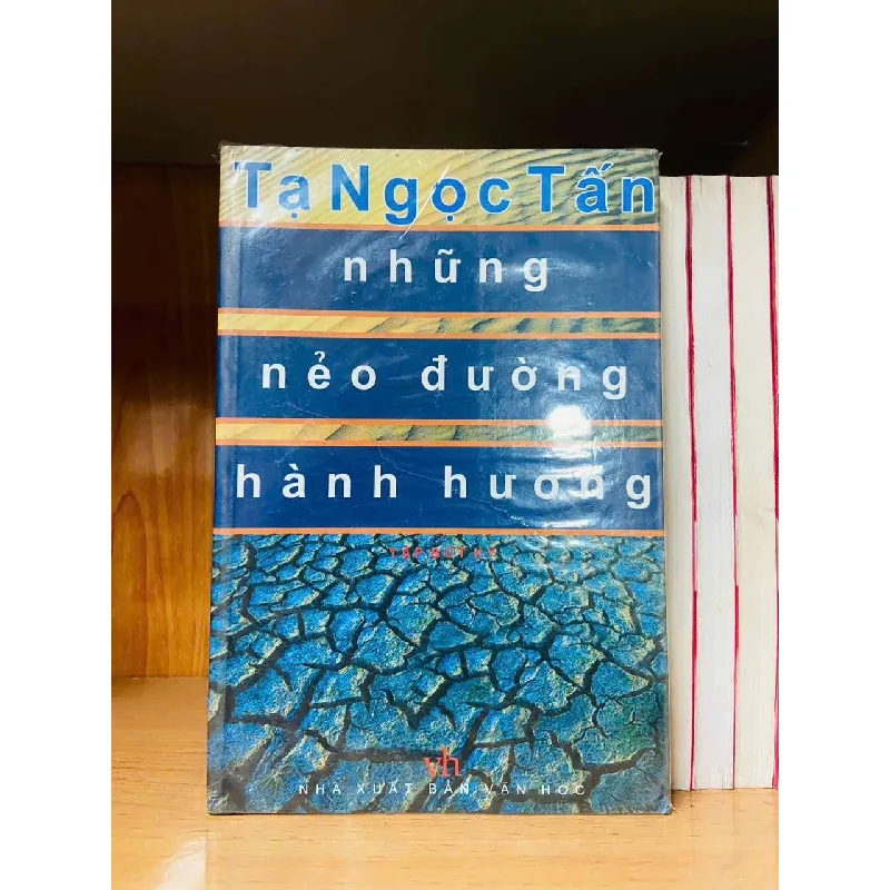 Những nẻo đường hành hương - Tạ Ngọc Tấn - VĂN HỌC - Văn võ - VAVO3110-122 617568