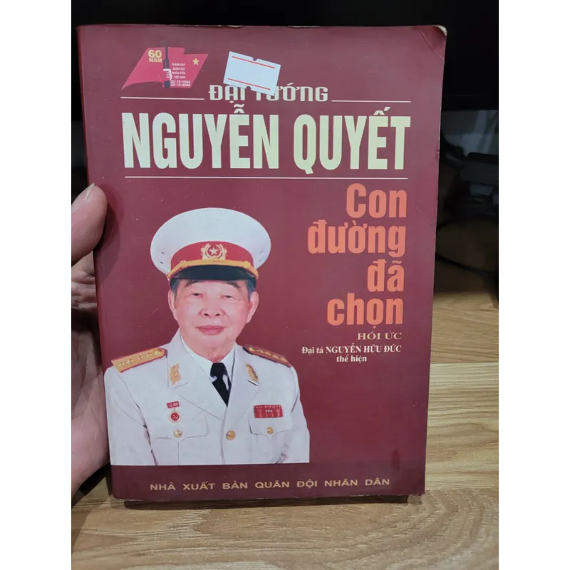 Đại tướng Nguyễn Quyết - Con đường đã chọn 696105