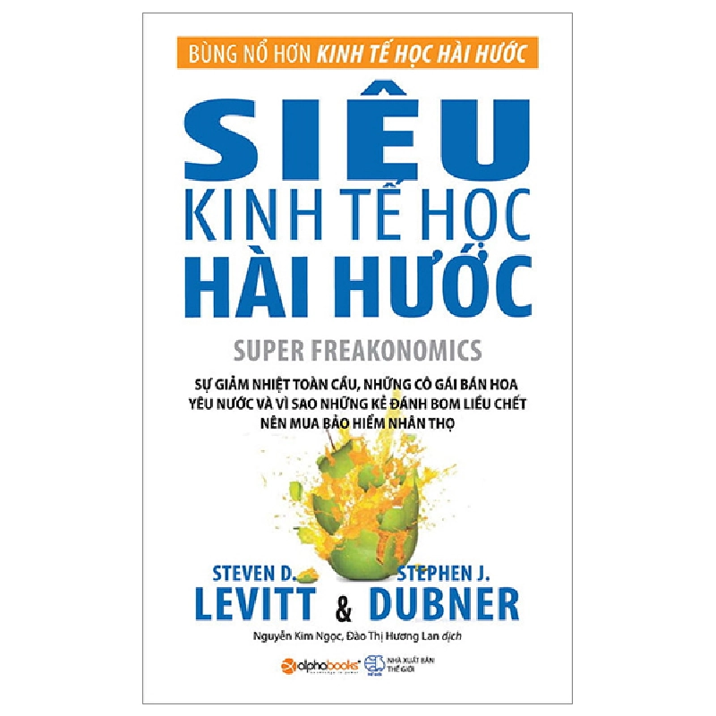 Siêu Kinh Tế Học Hài Hước - Stephen J. Dubner, Steven D. Levitt 294169