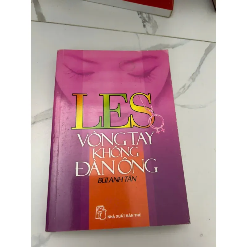 LES – Vòng Tay Không Đàn Ông – Bùi Anh Tấn 689043