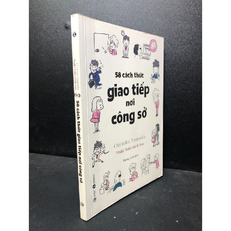 58 cách thức giao tiếp nơi công sở 2019 Chihoko Yamada mới 80% ố (phát triển bản thân , kỹ năng) HCM.SBM2301 Oreka-Blogmeo 67010
