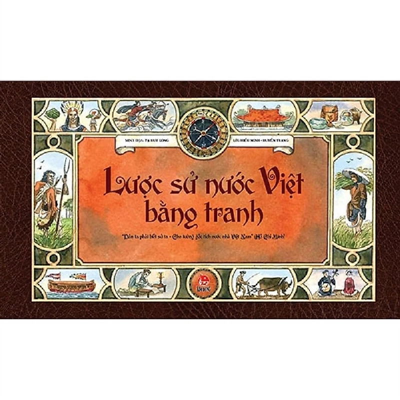 Lược sử nước Việt bằng tranh - Bản tiếng Việt (Kim Đồng) [TSTK] 1045925