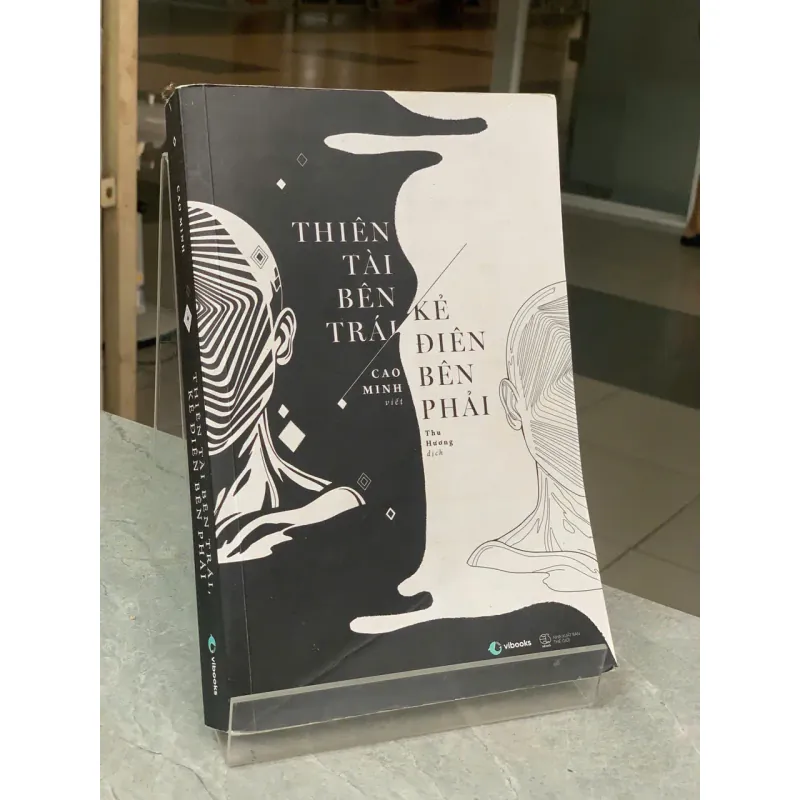 THIÊN TÀI BÊN TRÁI, KẺ ĐIÊN BÊN PHẢI - CAO MINH 572277