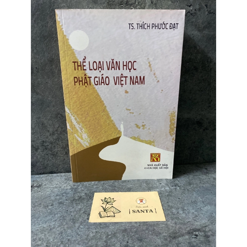 Thể loại văn học phật giáo Việt Nam- Ts Thích Phước Đạt (sách mới) Sách văn học STB0302 909090
