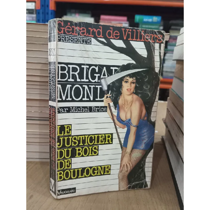 Brigade mondaine: Le Justicier du bois de boulogne - Michel Brice 591066