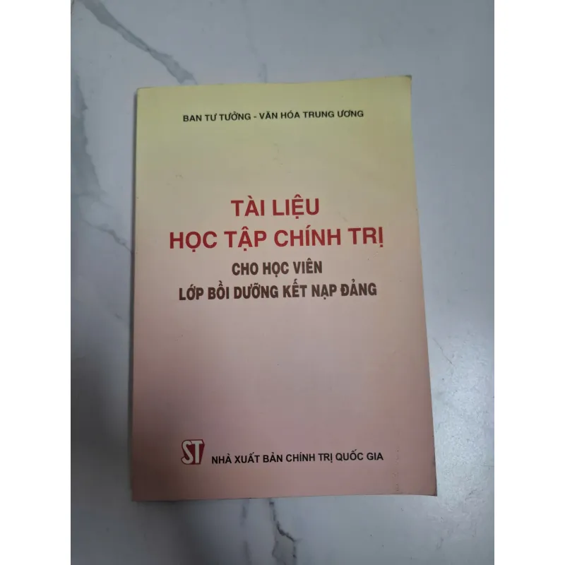 Tài liệu học tập chính trị cho học viên lớp bồi dưỡng kết nạp Đảng - Ban Tư tưởng 795993