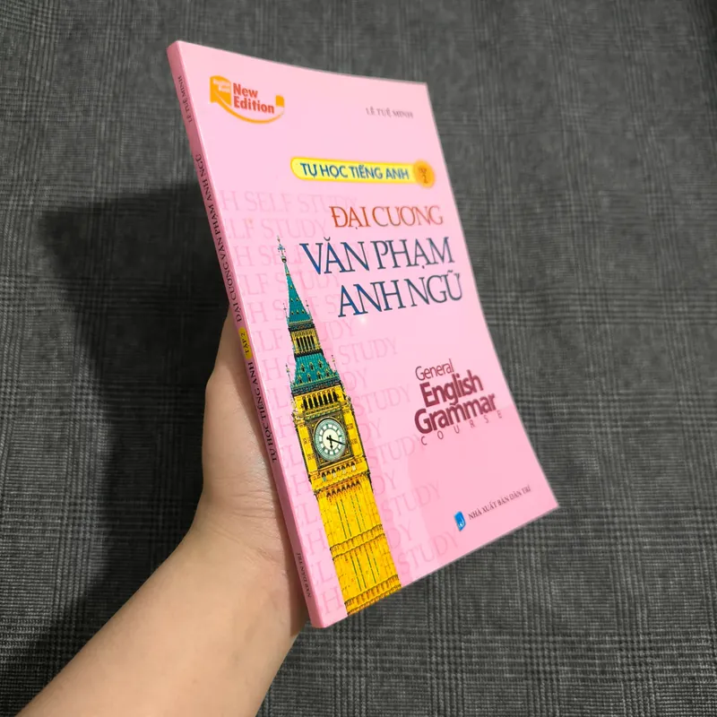 Đại cương văn phạm Anh ngữ (General English grammar course) - Tự học tiếng Anh tập 2 606259