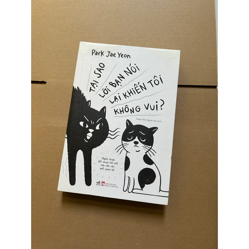 Tại sao lời bạn nói lại kiến tôi không vui? 722643