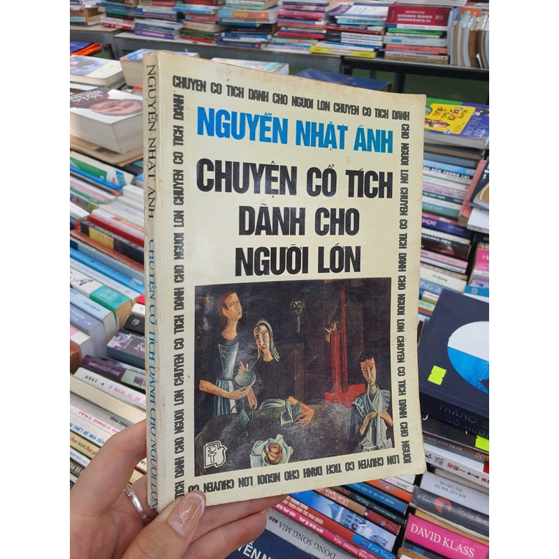CHUYỆN CỔ TÍCH DÀNH CHO NGƯỜI LỚN - NGUYỄN NHẬT ÁNH 474161