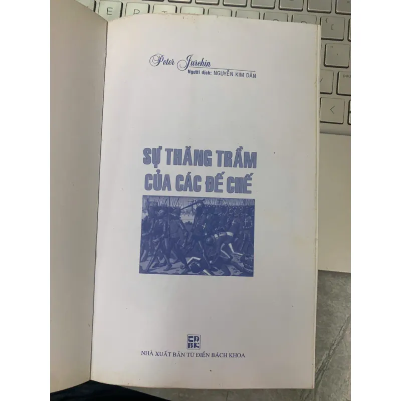 SỰ THĂNG TRẦM CỦA CÁC ĐẾ CHẾ - PETER TURCHIN 716054