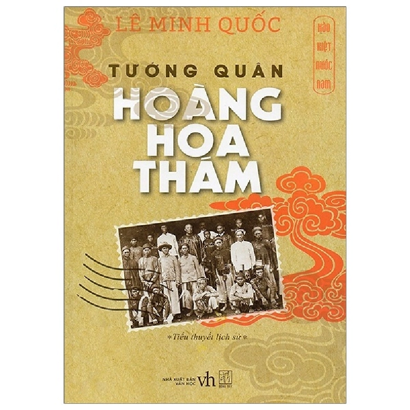Hào Kiệt Nước Nam - Tướng Quân Hoàng Hoa Thám - Lê Minh Quốc ASB.PO Oreka Blogmeo 230225 394676