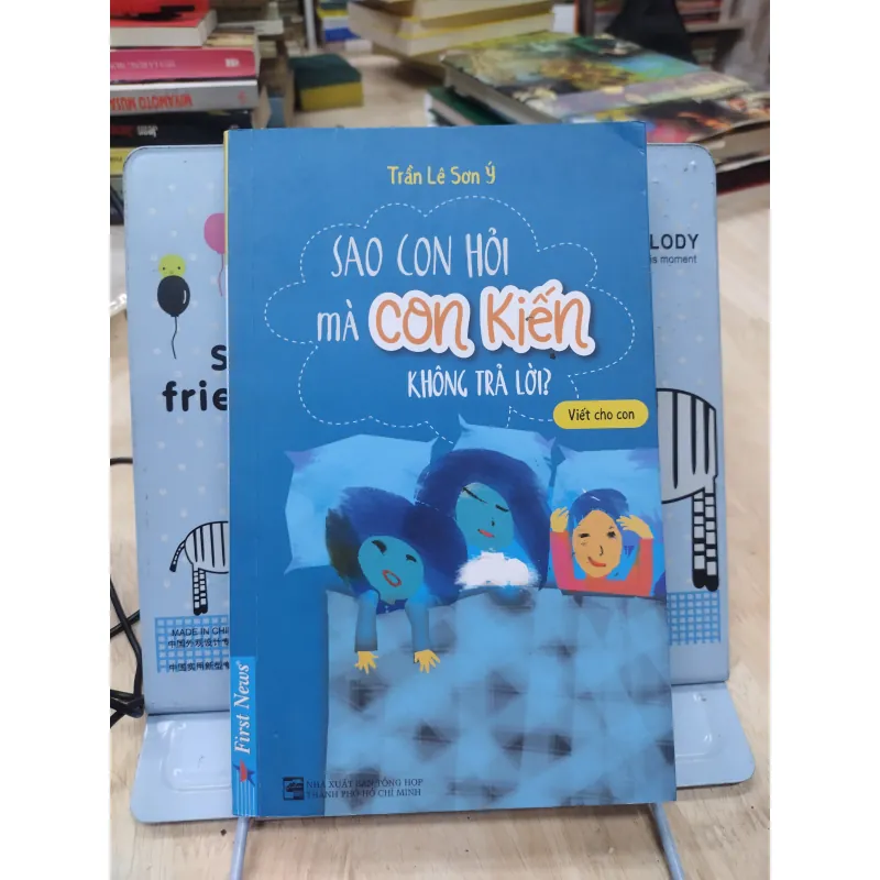 Sách: Sao con hỏi mà con kiến không trả lời - TG: Trần Lê Sơn Ý (B1) 775866