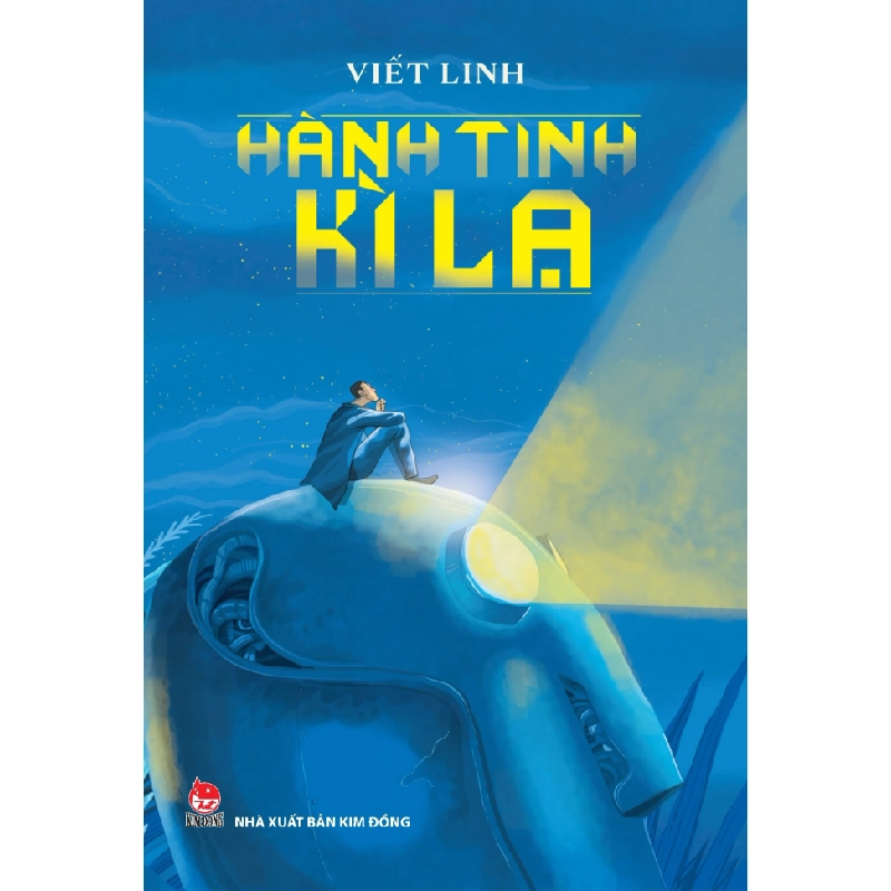 Hành Tinh Kì Lạ (2024) - Viết Linh (Mới 100%) Truyện thiếu nhi, NXB Kim Đồng - SÁCH ĐẠI HỌC 488565