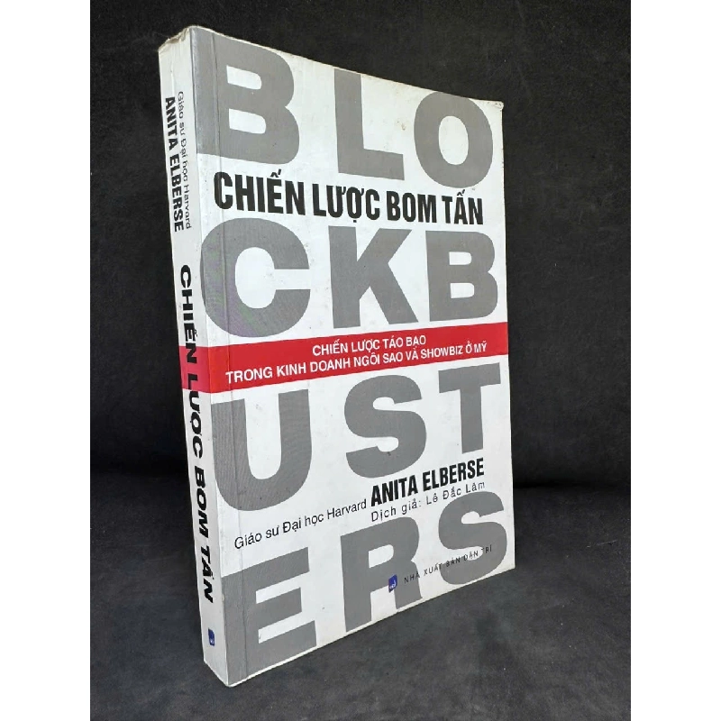 [Phiên Chợ Sách Cũ] Chiến Lược Bom Tấn (Có chữ ký tác giả) - Blockbusters - Anita Elberse H0606, 2014 SBM 919499