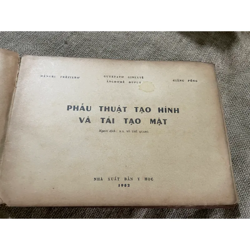 PHẨU THUẬT TẠO HÌNH VÀ TÁI TẠO MẶT  Người dịch: B.S. VÕ THẾ QUANG 573104