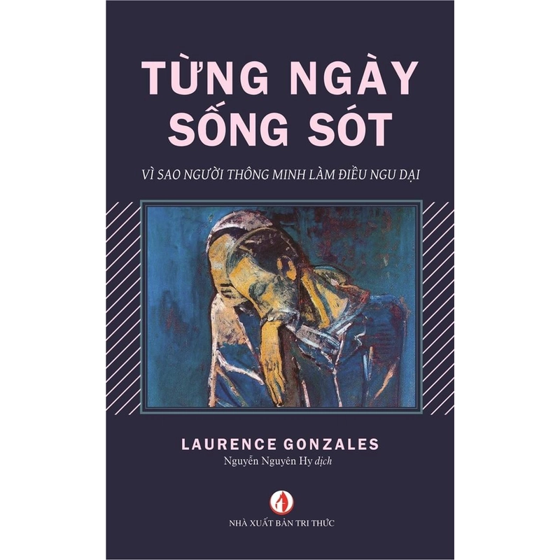 Từng ngày sống sót - Laurence Gonzales 272162