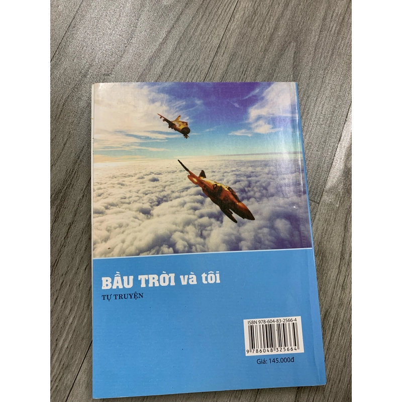 Bầu trời và tôi - nguyễn văn lý tự truyện. Có chữ ký tặng tác giả. 999 458984