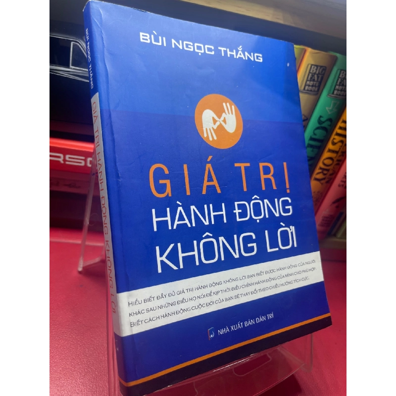 Giá trị hành động không lời 2014 mới 80% bẩn viền nhẹ Bùi Ngọc Thắng HPB1605 SÁCH VĂN HỌC 925081