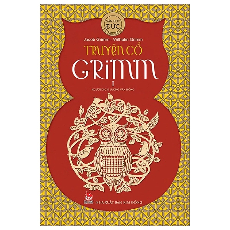 Truyện Cổ Grimm - Tập 1 - Jacob Grimm, Wilhelm Grimm 288579