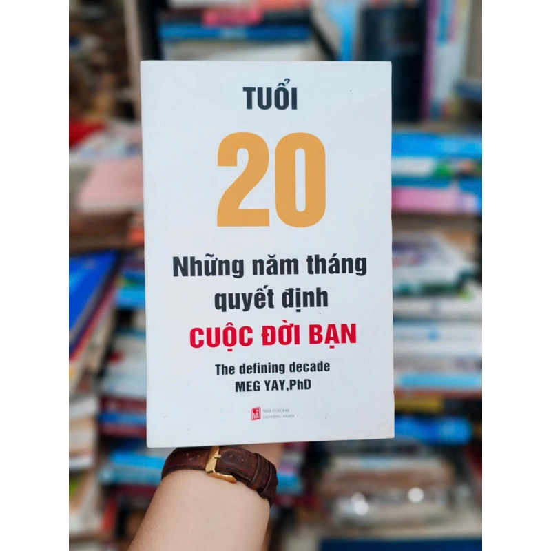 Tuổi 20 - Những Năm Tháng Quyết Định Cuộc Đời Bạn 501112