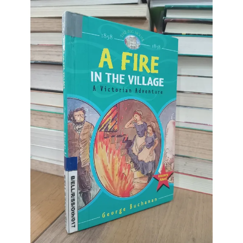 A fire in the village: A victorian adventure - George Buchanan 708422