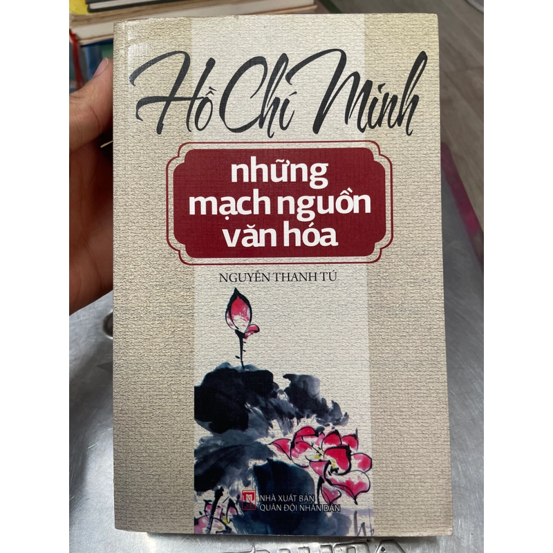 Hồ Chí Minh những mạch nguồn văn hoá .9 359153