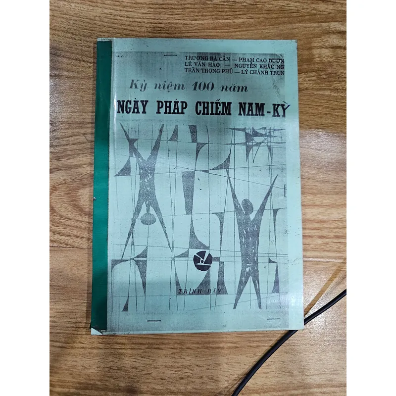 Kỷ niệm 100 năm ngày Pháp chiếm Nam - Kỳ (sách photo)
 688266