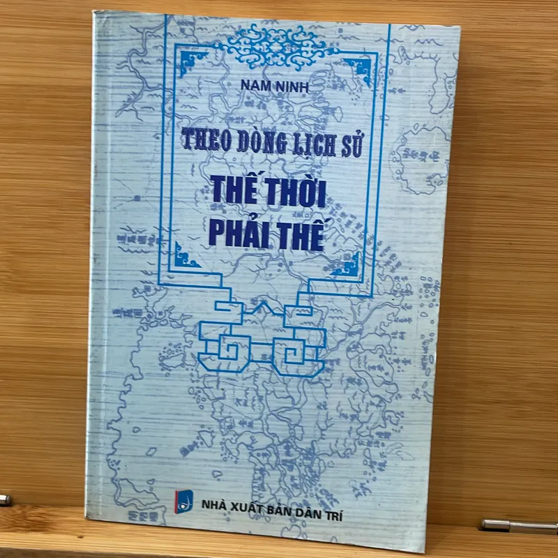 Theo dòn lịch sử thế thời phải thế 726378