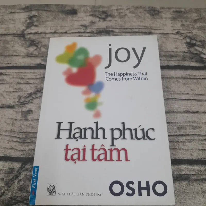 Joy Hạnh Phúc Tại Tâm. OSHO.  595998