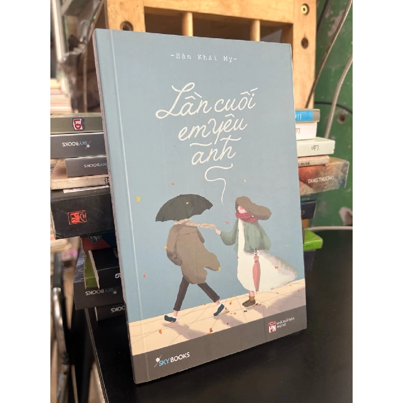 Lần cuối em yêu anh - Hàn Khải My 790909