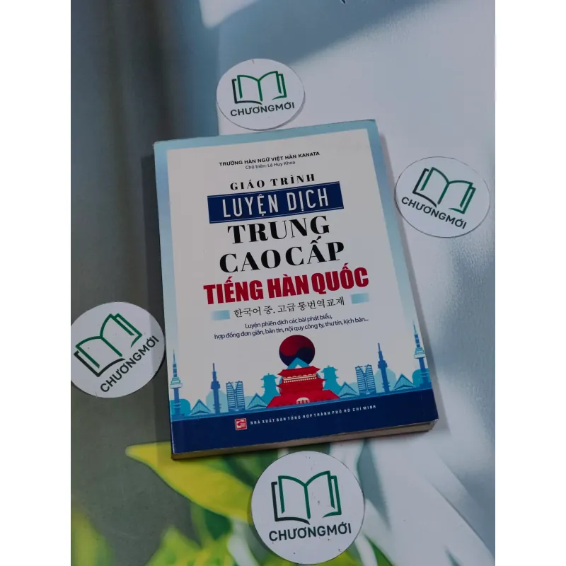 Giáo trình luyện dịch trung cao cấp tiếng Hàn Quốc - Trường Kanata 694983