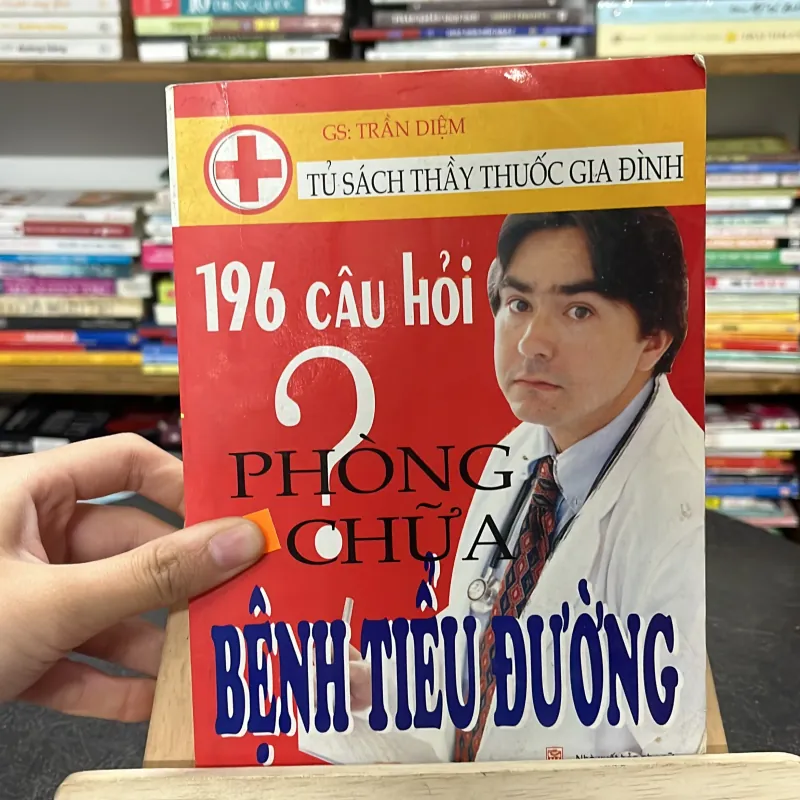 📕 Sách “196 Câu Hỏi Phòng Chữa Bệnh Tiểu Đường “– GS. Trần Diễm 747409