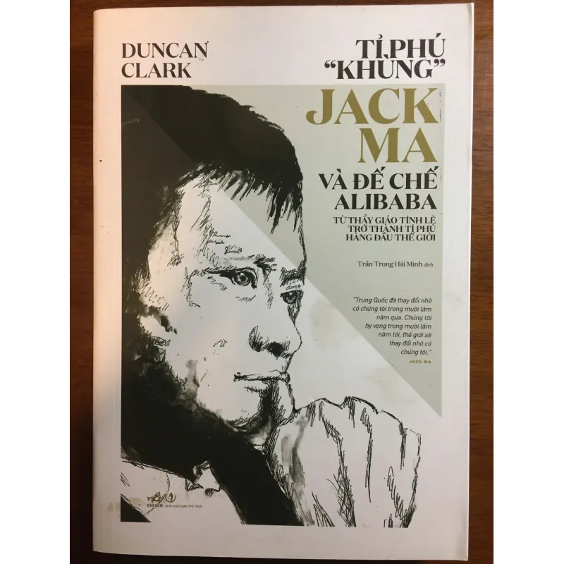 [KINH TẾ] Tỷ Phú "Khùng" Jack Ma Và Đế Chế Alibaba - Duncan Clark 558395