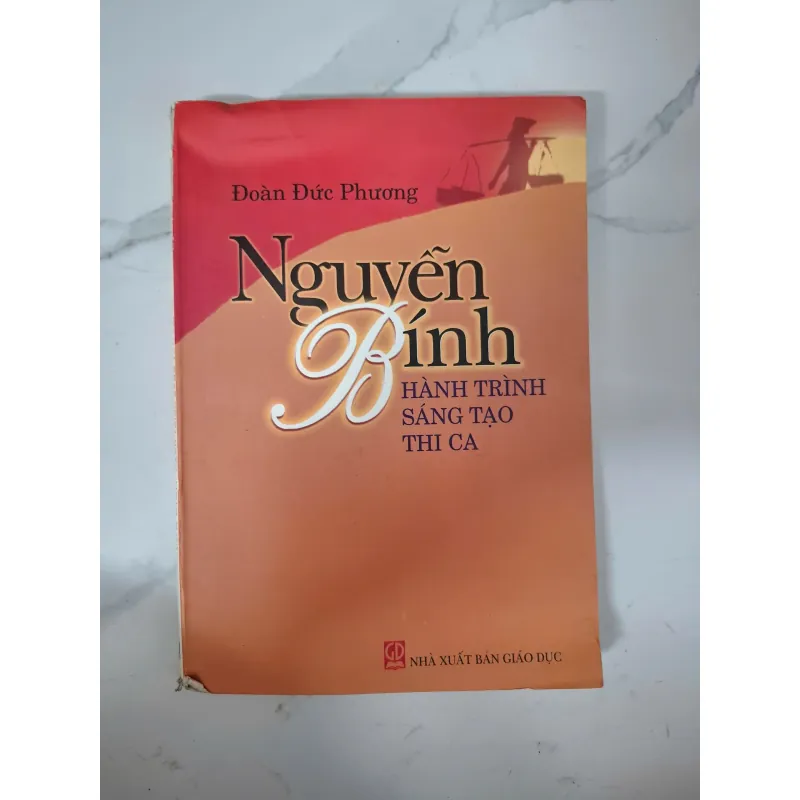 Nguyễn Bính: Hành trình sáng tạo thi ca - Đoàn Đức Phương - Nghiên cứu văn học 1020872