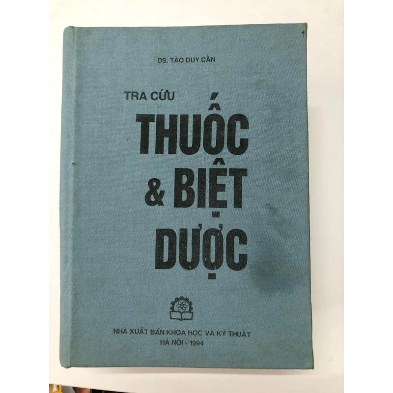 TRA CỨU THUỐC & BIỆT DƯỢC  - 1847 trang, NXB 1994, bìa cứng 299514