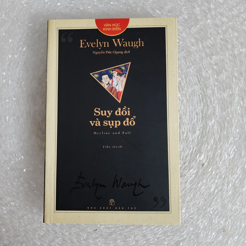 Suy đồi và sụp đổ | Evelyn Waugh | Nguyễn Đức Quang dịch 527523