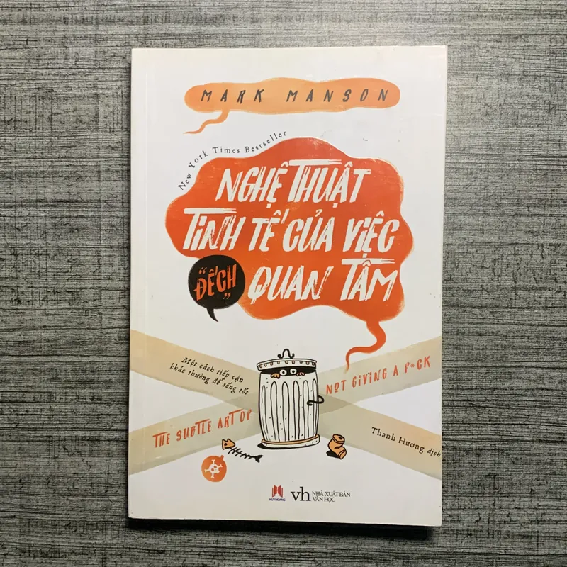 Nghệ Thuật Tinh Tế Của Việc Đếch Quan Tâm - Mark Mansion - New York Times Bestseller 709145