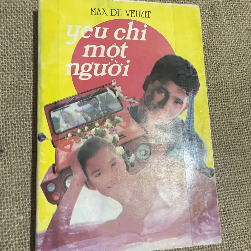 MAX DU VEUZIT YÊU CHI MỘT NGƯỜI-  Người dịch: PHAN SINH 748581