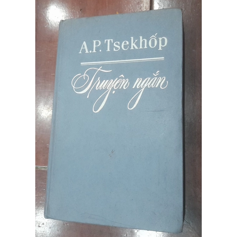 A.P.Tsekhốp - TRUYỆN NGẮN 550155