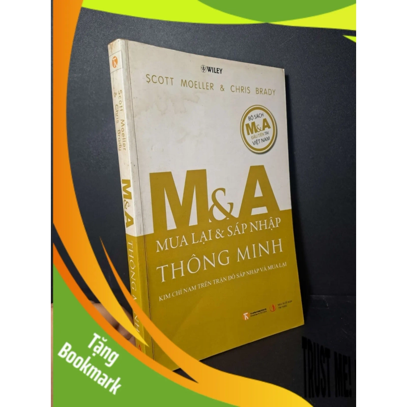 (TẶNG BOOKMARK) M&A thông minh - Moeller - Brady - 2009 mới 80% ố - KINH TẾ - TÀI CHÍNH - CHỨNG KHOÁN - RBK0111 947455