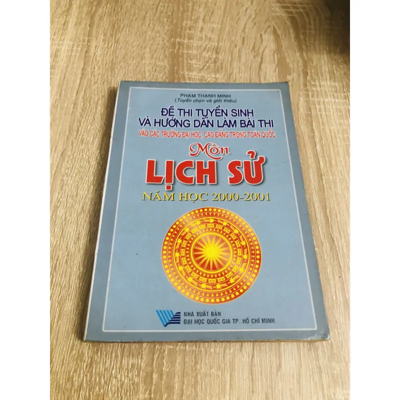 ĐỀ THI TUYỂN SINH VÀ HƯỚNG DẪN LÀM BÀI THI VÀO CÁC TRƯỜNG ĐẠI HỌC, CAO ĐẲNG MÔN LỊCH SỬ  1029901