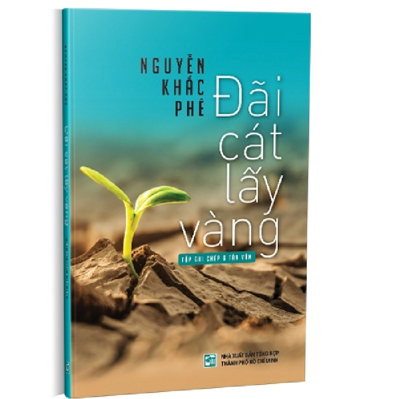 Đãi cát lấy vàng mới 100% Nguyễn Khắc Phê 2018 HCM.PO 345955