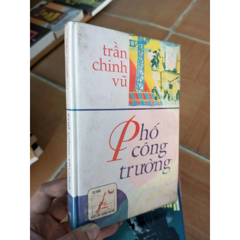 (Sách cũ SCGR) Phố công trường - Chinh Vũ VAVO-A2 Blogmeo090426 1014990