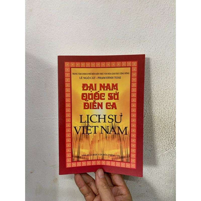 Đại nam quốc sử diễn ca - lịch sử việt nam. 999 460723