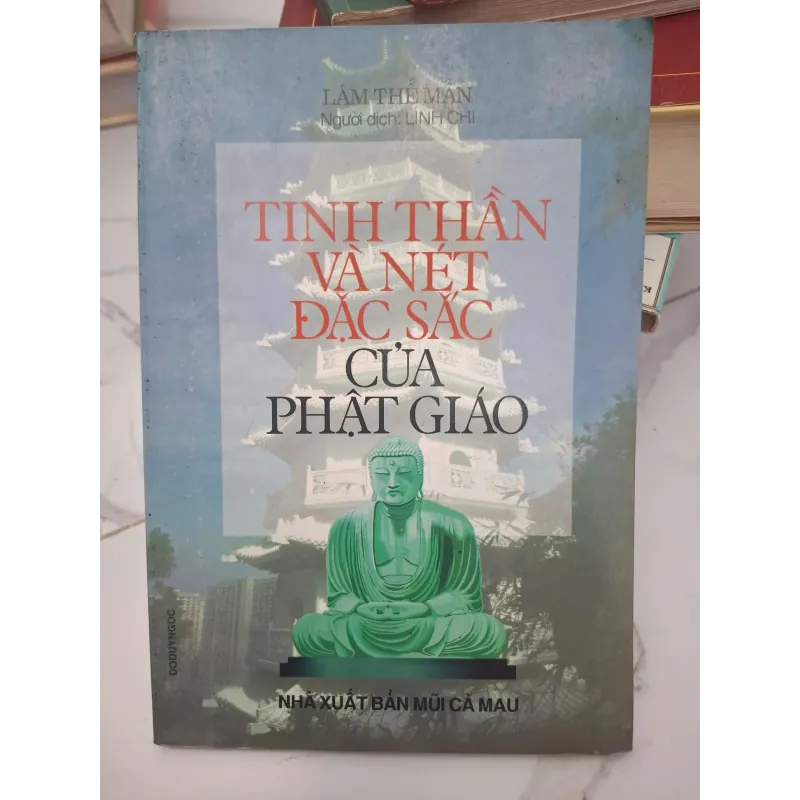 Tinh Thần và Nét Đặc Sắc của Phật Giáo - Lâm Thế Man - Người dịch: Linh Chi 696385