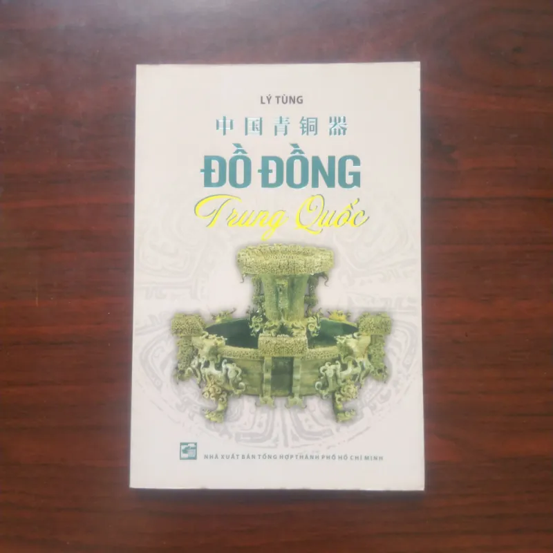 [Sách Thủ Công Mỹ Nghệ] Đồ Đồng Trung Quốc (Lý Tùng) Full Color 937032