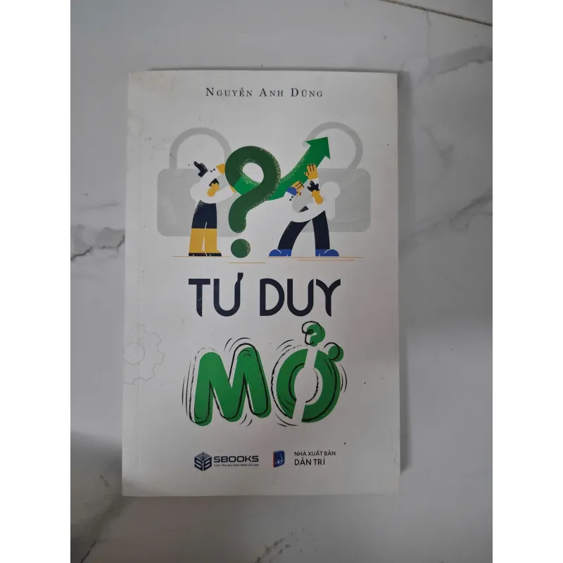 Tư duy mở - Nguyễn Anh Dũng - Sách kỹ năng/Tư duy 1020856