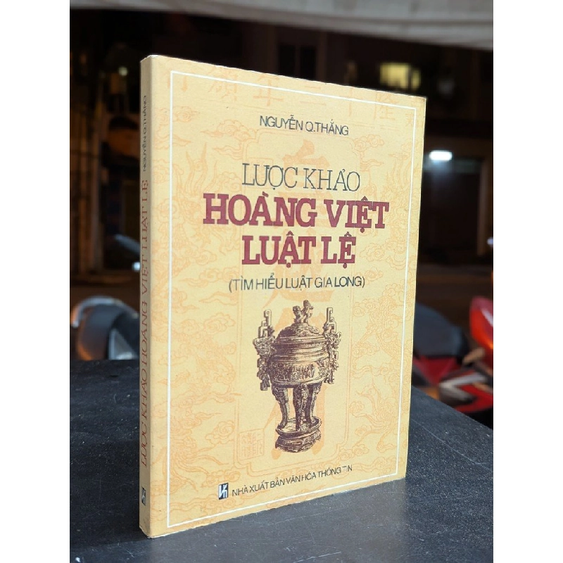 Lược khảo hoàng việt luật lệ - Nguyễn Q.Thắng 449940